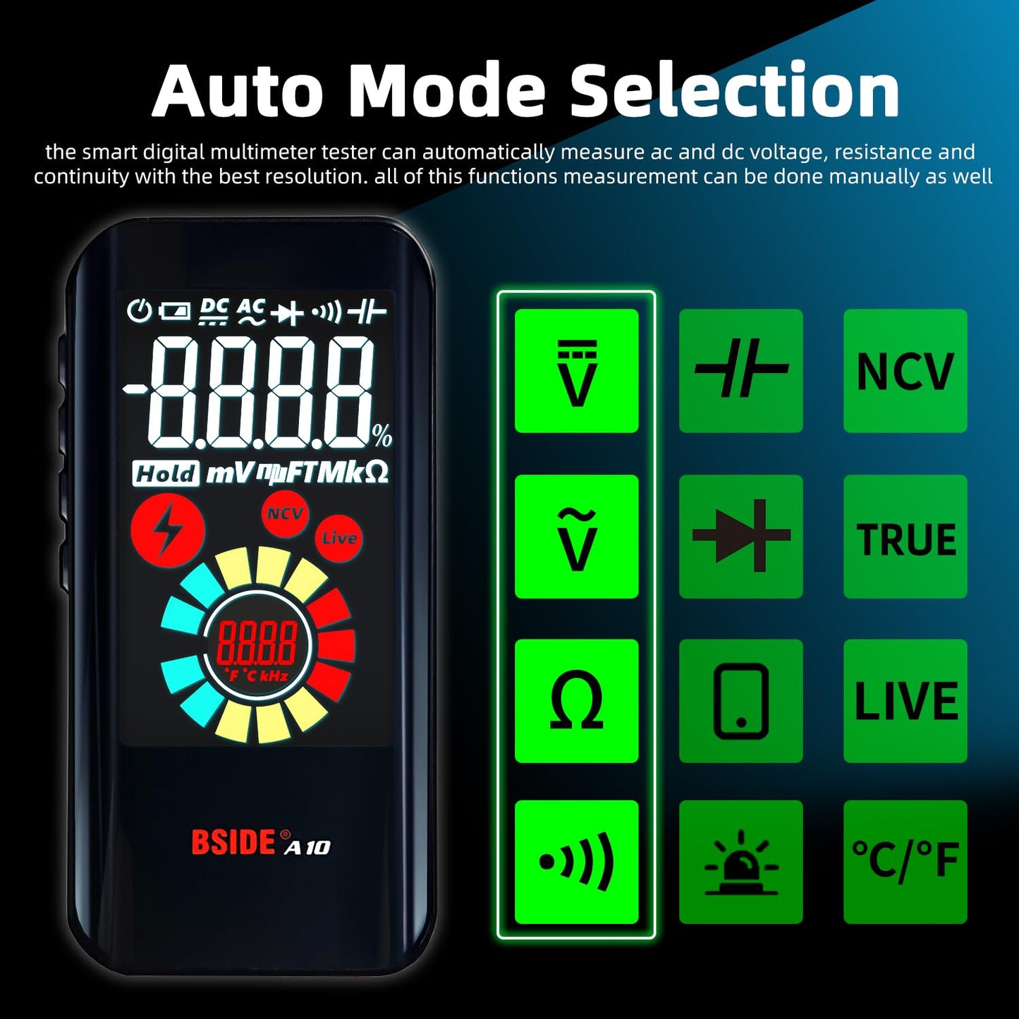 BSIDE A10 Smart Digital Multimeter, 9999 True RMS EBTN Color Display, DC AC Voltage Capacitance Ohm Diode NCV Hz Live Wire Tester